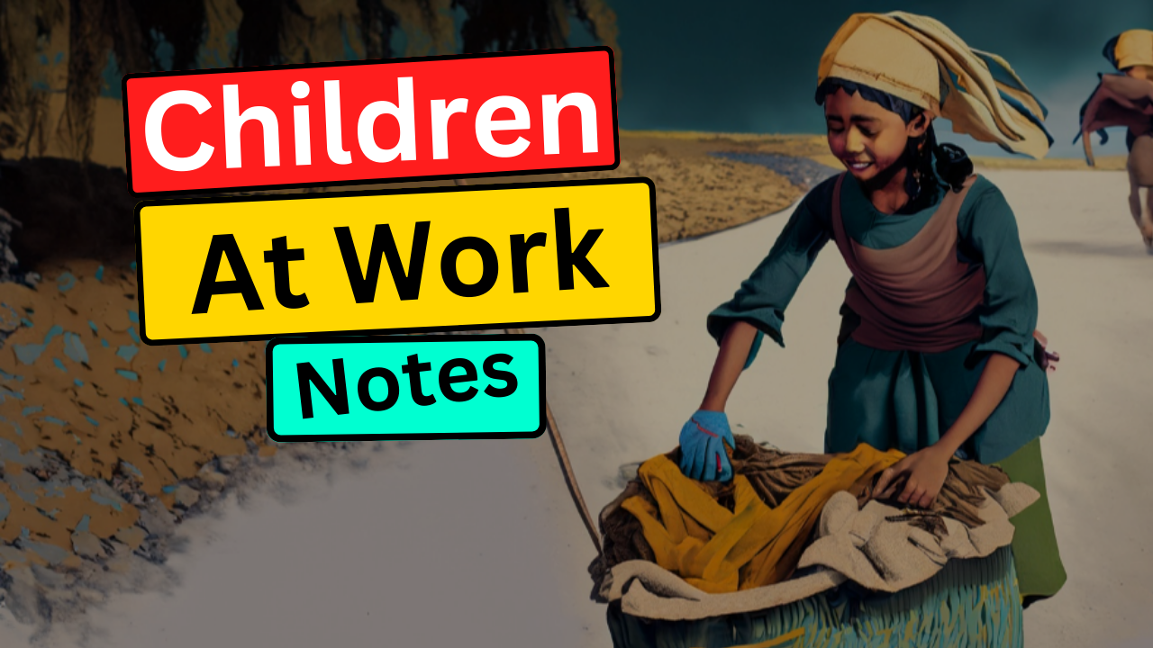 Children at Work | Class 8 CBSE English | It So Happened