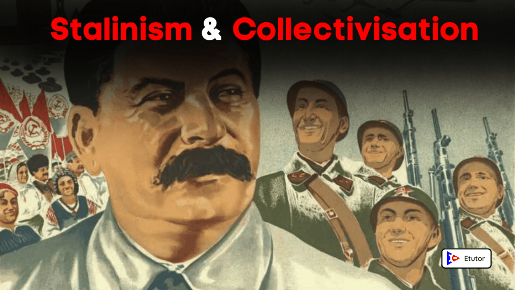 Stalinism and Collectivisation