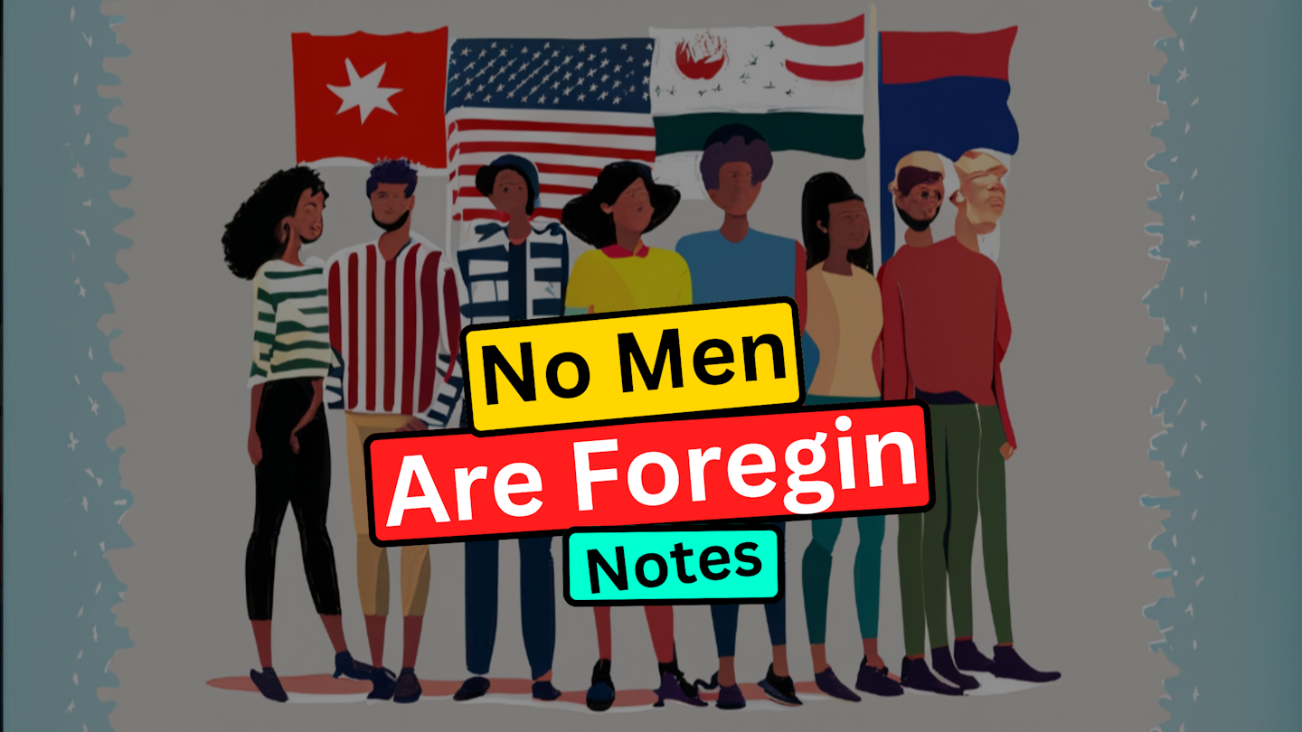 No Men are Foreign Class 9 English, Beehive Summary