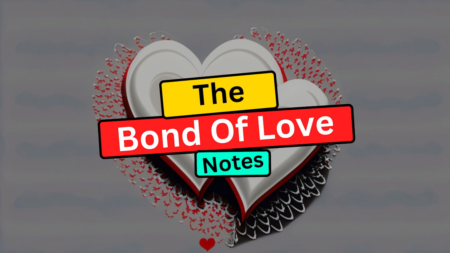 The Bond of Love Class 9 English, Beehive Summary