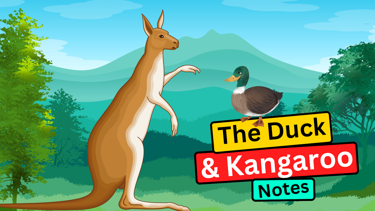 The Duck and Kangaroo Class 9 English, Beehive Summary