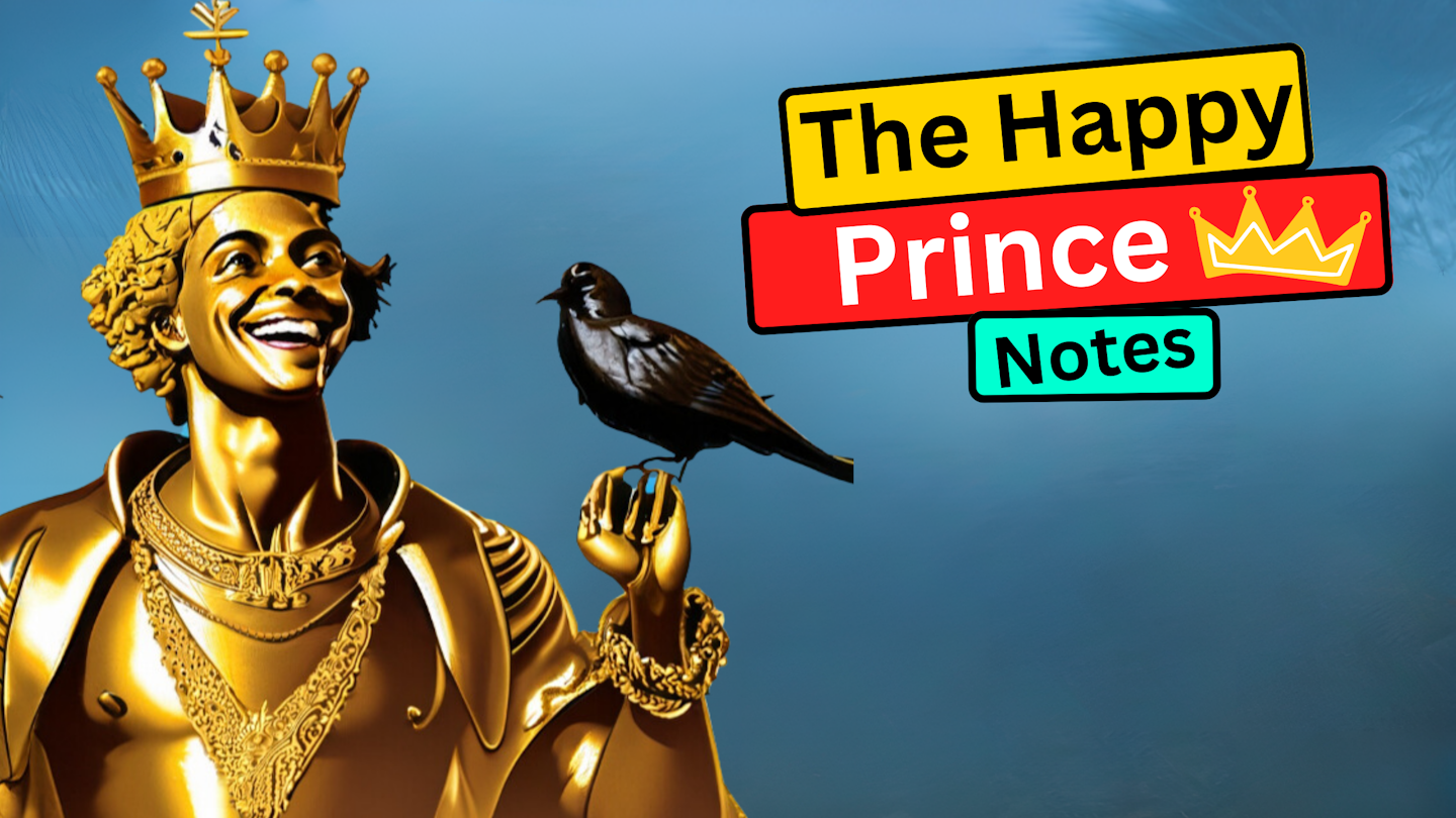 The Happy Prince Class 9 English, Moments Summary