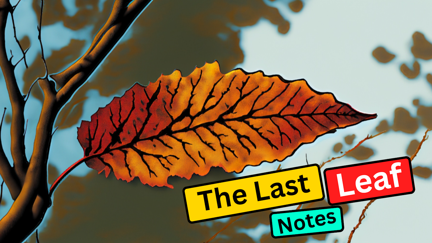 The Last Leaf Class 9 English, Moments Summary